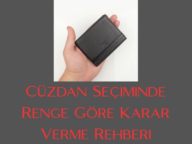 Cüzdan Seçiminde Renge Göre Karar Verme Rehberi